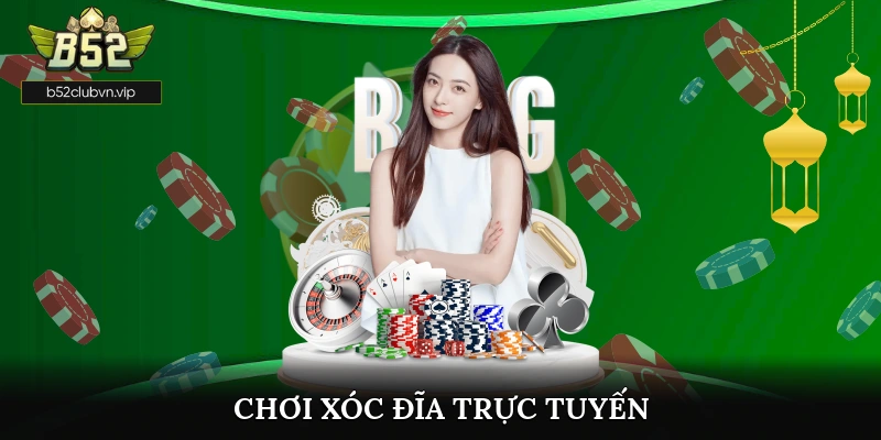 Chơi Xóc Đĩa Trực Tuyến