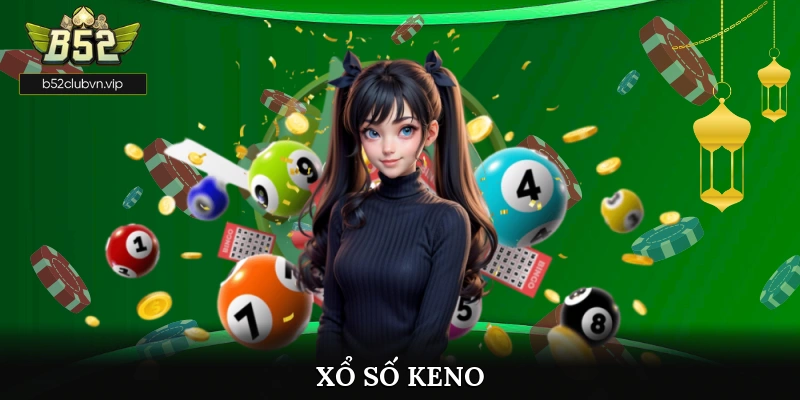 Xổ Số Keno